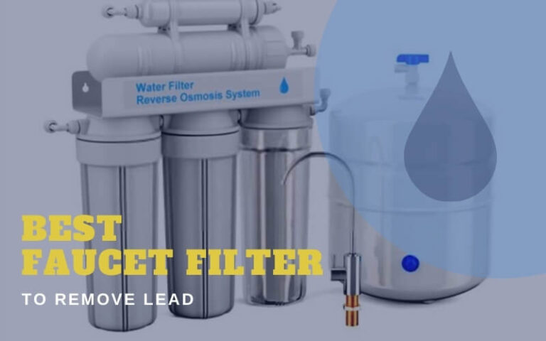 Best Faucet Filter To Remove Lead