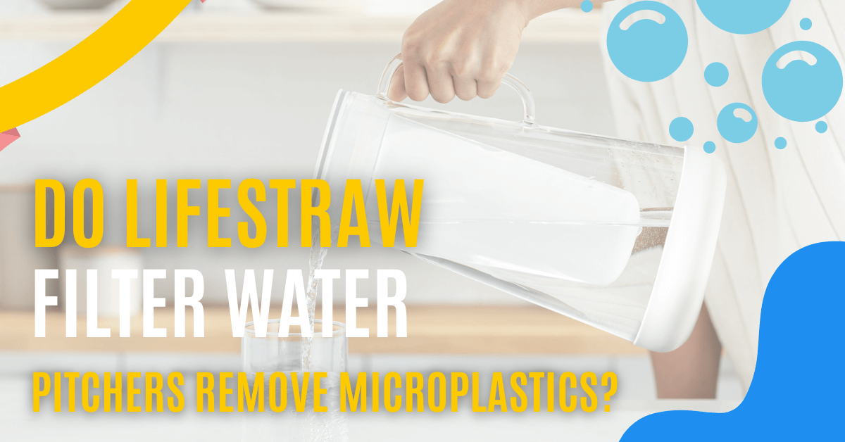 Life straw Filter Water Pitchers Remove Microplastics