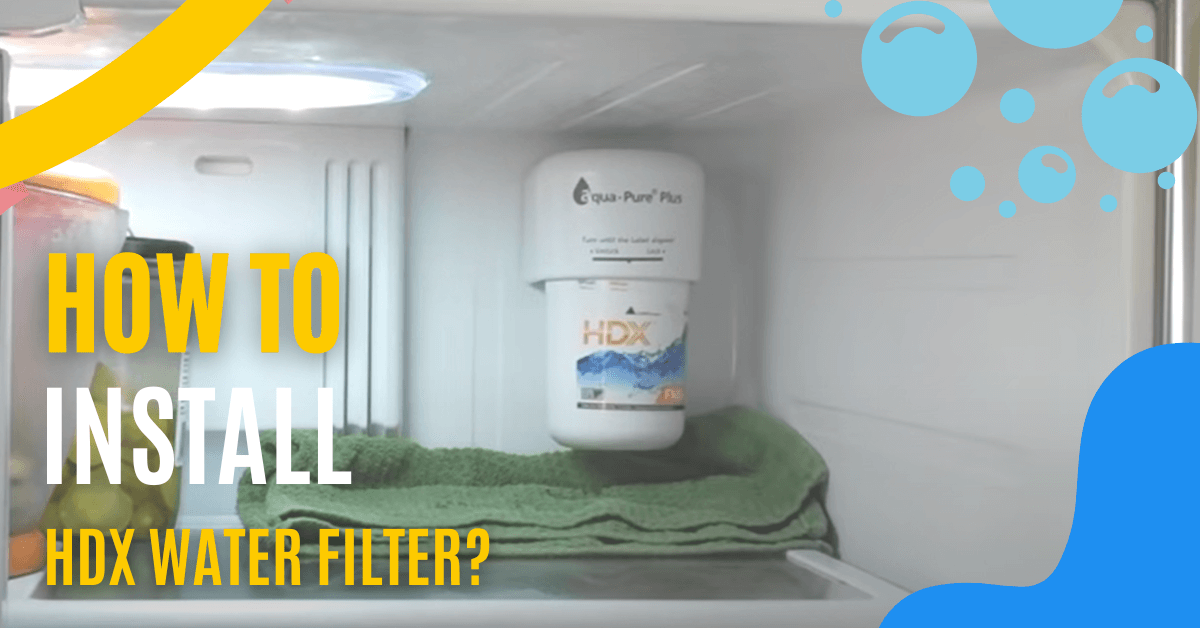 Installation of HDX Water Filter