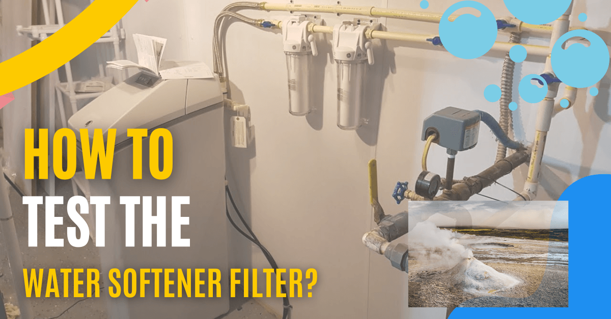 Test The Water Softener Filter
