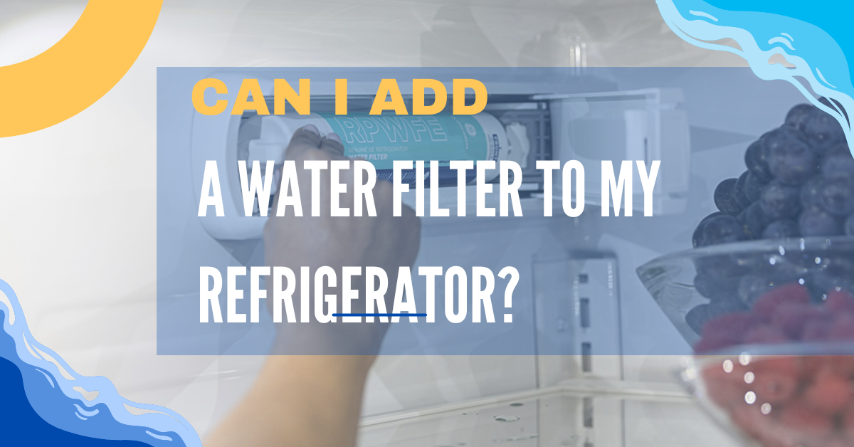 Can i add a water filter to my refrigerator?