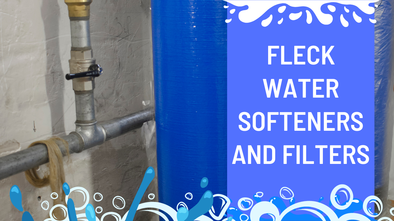 Fleck Water Softeners And Filters