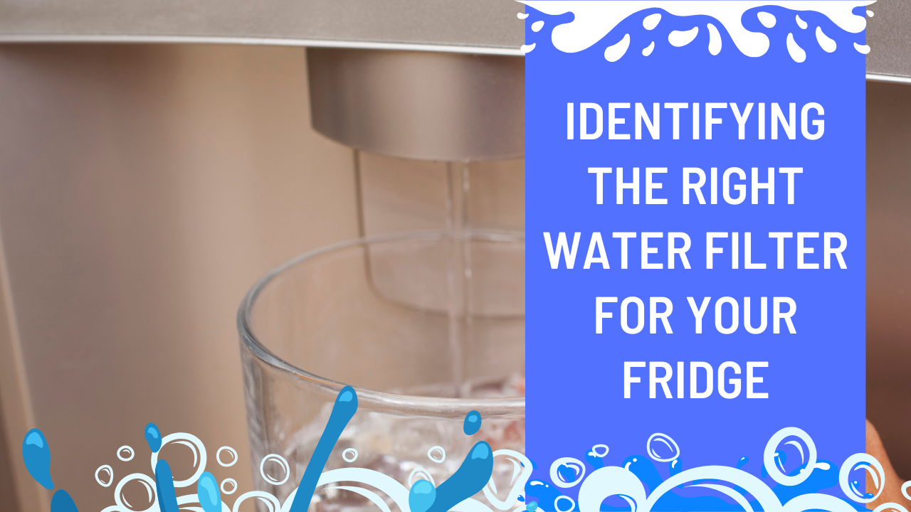 Identifying The Right Water Filter For Your Fridge