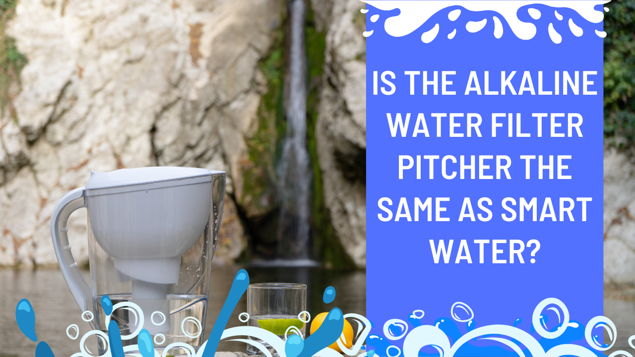 Is the alkaline water filter pitcher the same as smart water